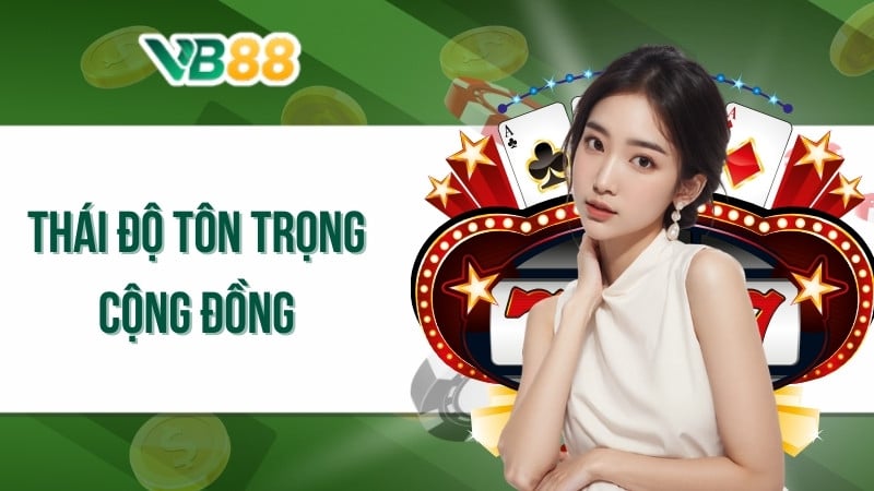 Thái độ tôn trọng cộng đồng