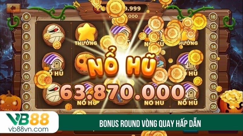 Bonus round vòng quay hấp dẫn