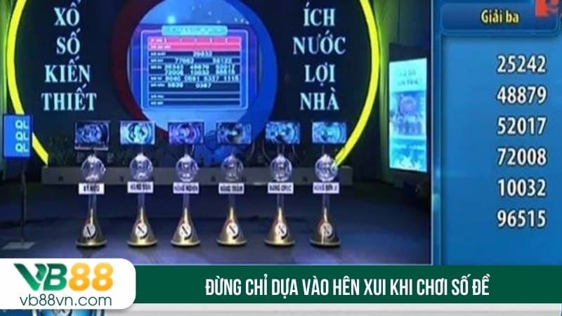 Đừng chỉ dựa vào hên xui khi chơi số đề