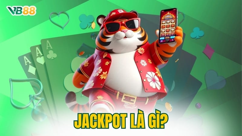 Jackpot Là Gì