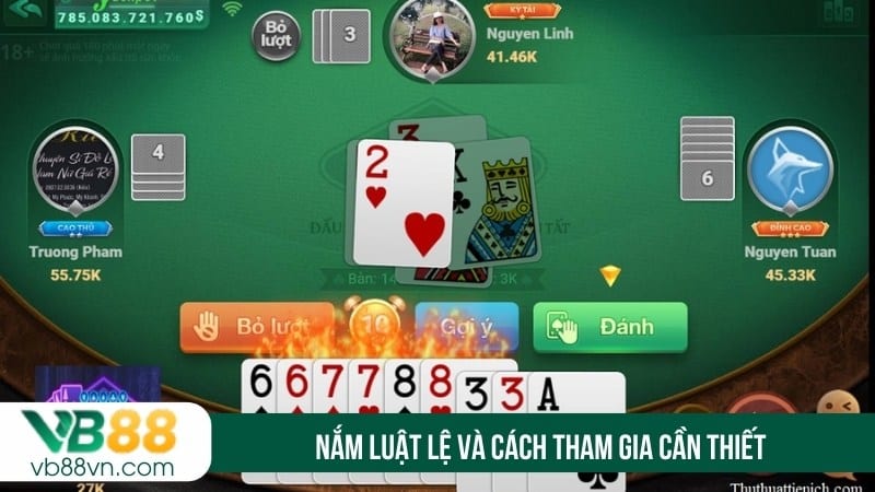 Nắm luật lệ và cách tham gia cần thiết