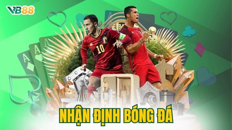 Nhận Định Bóng Đá