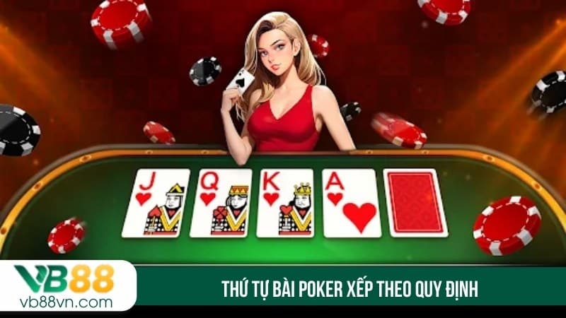 Thứ tự bài poker xếp theo quy định