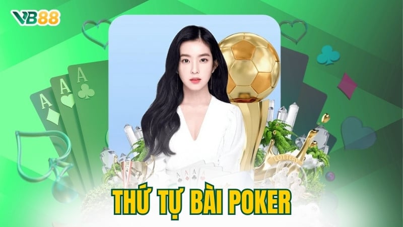 Thứ Tự Bài Poker