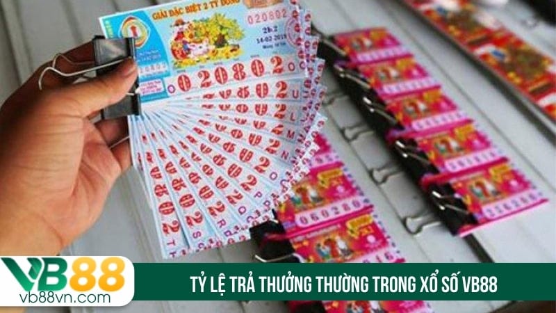 Tỷ lệ trả thưởng thường trong xổ số VB88